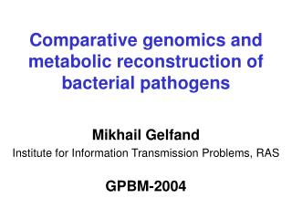 Comparative genomics and metabolic reconstruction of bacterial pathogens
