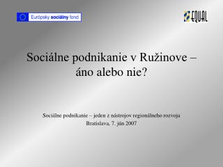 Sociálne podnikanie v Ružinove – áno alebo nie?