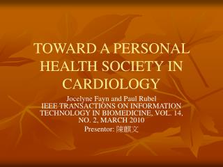 TOWARD A PERSONAL HEALTH SOCIETY IN CARDIOLOGY