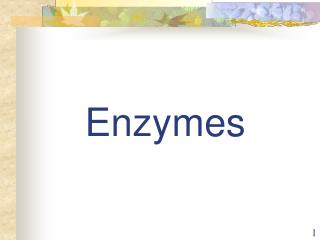 Enzymes