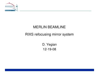 MERLIN BEAMLINE RIXS refocusing mirror system