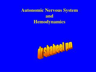 Autonomic Nervous System and Hemodynamics