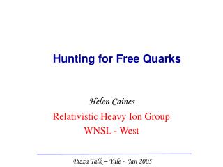 Hunting for Free Quarks