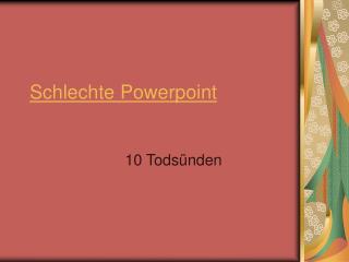 Schlechte Powerpoint