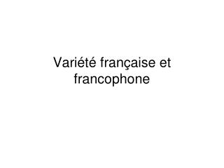 Variété française et francophone