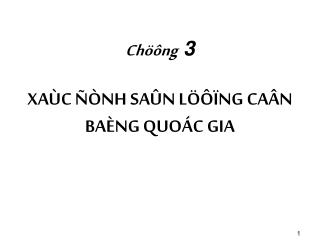 Chöông 3 XAÙC ÑÒNH SAÛN LÖÔÏNG CAÂN BAÈNG QUOÁC GIA