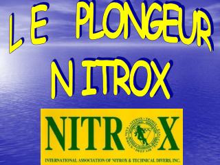 L E PLONGEUR N ITROX