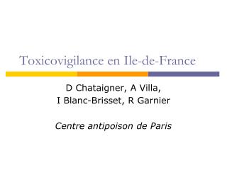 Toxicovigilance en Ile-de-France