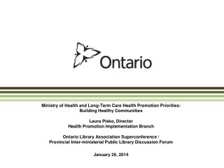 Ministry of Health and Long-Term Care Health Promotion Priorities: Building Healthy Communities