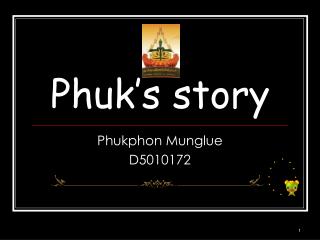 Phuk’s story