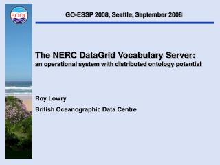 The NERC DataGrid Vocabulary Server: an operational system with distributed ontology potential