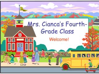 Mrs. Cianca’s Fourth- Grade Class