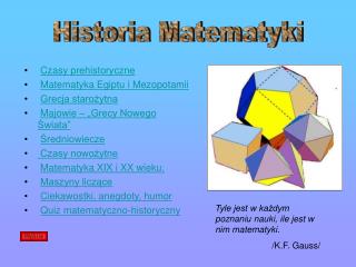 Czasy prehistoryczne Matematyka Egiptu i Mezopotamii Grecja starożytna