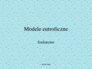 Modele eutroficzne