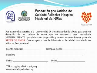 Fundación pro Unidad de Cuidado Paliativo Hospital Nacional de Niños