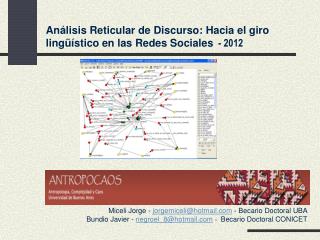 Análisis Reticular de Discurso: Hacia el giro lingüístico en las Redes Sociales - 2012