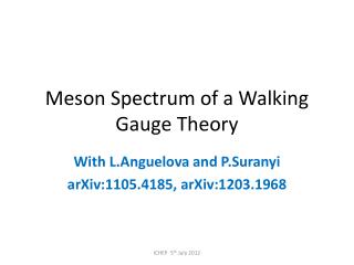 Meson Spectrum of a Walking Gauge Theory