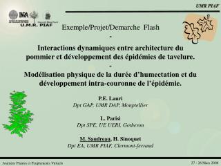 P.E. Lauri Dpt GAP, UMR DAP, Monptellier L. Parisi Dpt SPE, UE UERI, Gotheron