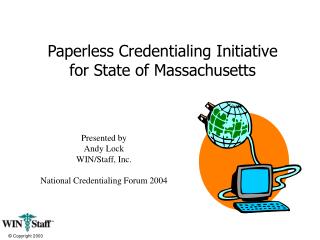 Paperless Credentialing Initiative for State of Massachusetts