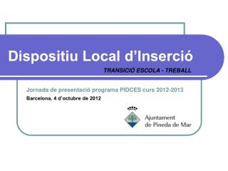Dispositiu Local d’Inserció