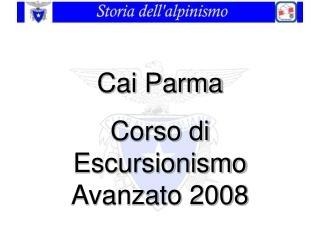 Cai Parma Corso di Escursionismo Avanzato 2008