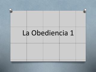 La Obediencia 1