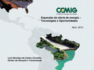Expansão da oferta de energia – Tecnologias e Oportunidades