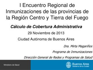 I Encuentro Regional de Inmunizaciones de las provincias de la Región Centro y Tierra del Fuego
