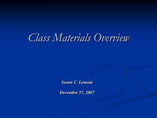 Class Materials Overview