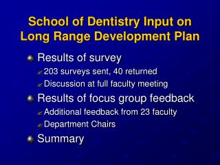 School of Dentistry Input on Long Range Development Plan