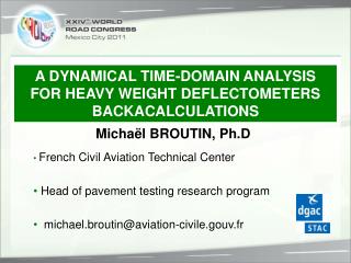 • French Civil Aviation Technical Center • Head of pavement testing research program