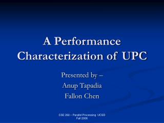 A Performance Characterization of UPC