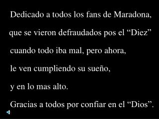 Dedicado a todos los fans de Maradona,