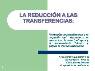 LA REDUCCIÓN A LAS TRANSFERENCIAS: