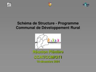 Schéma de Structure - Programme Communal de Développement Rural