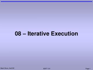 08 – Iterative Execution