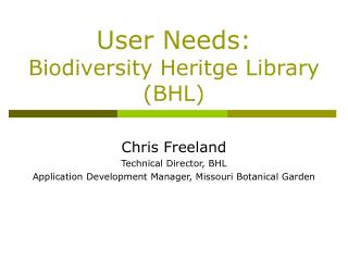 User Needs: Biodiversity Heritge Library (BHL)