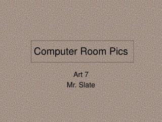 Computer Room Pics