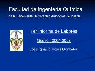 Facultad de Ingeniería Química de la Benemérita Universidad Autónoma de Puebla