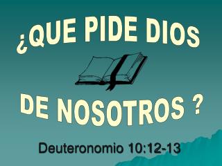 Deuteronomio 10:12-13