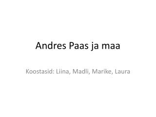 Andres Paas ja maa