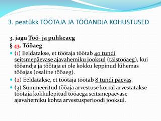 3. peatükk TÖÖTAJA JA TÖÖANDJA KOHUSTUSED