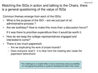 Common themes emerge from each of the ISGs: