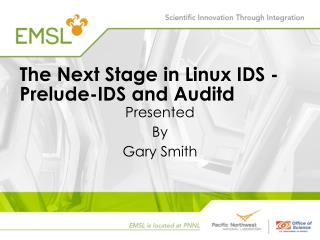 The Next Stage in Linux IDS - Prelude-IDS and Auditd