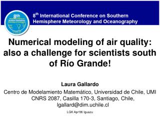 Numerical modeling of air quality: also a challenge for scientists south of Río Grande!