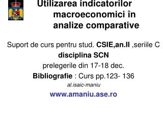 Utilizarea indicatorilor 			macroeconomici în 			analize comparative