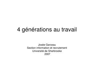 4 générations au travail