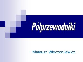 Mateusz Wieczorkiewicz