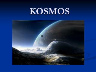 KOSMOS