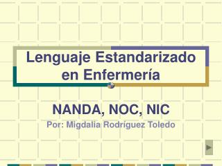 Lenguaje Estandarizado en Enfermería